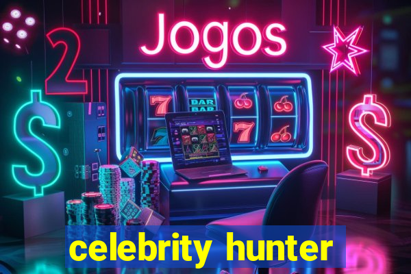 celebrity hunter